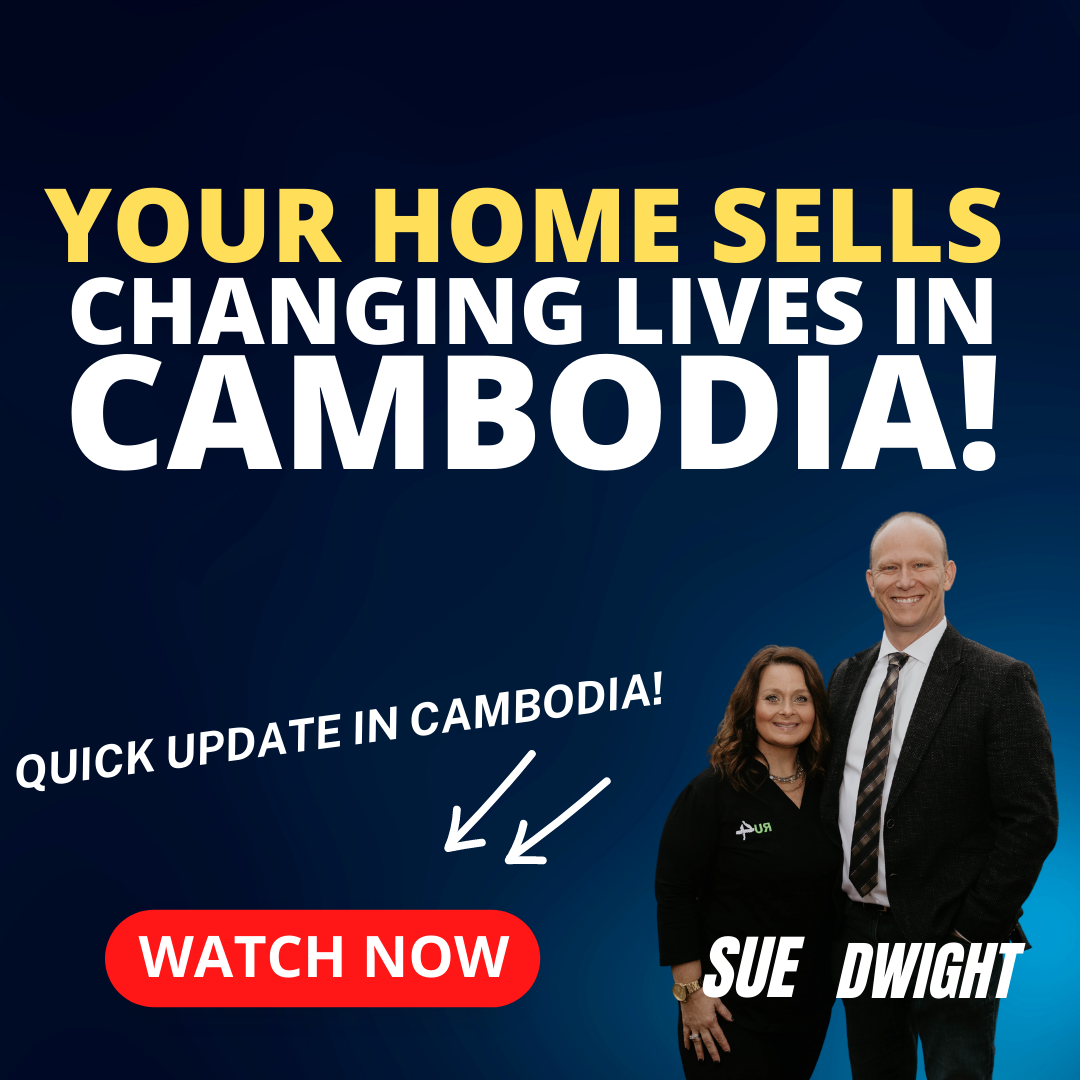 Your Home sells are changing lives in Cambodia!