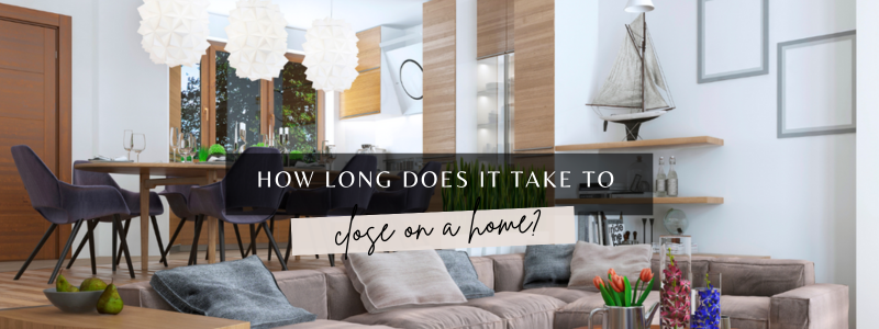 How Long Does It Take to Close on a Home?