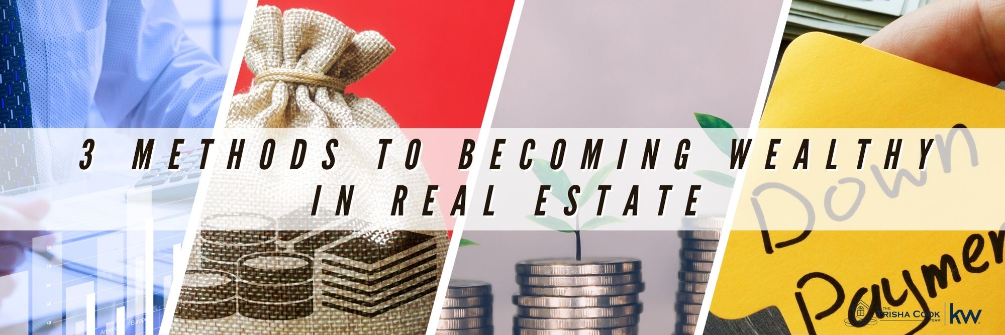 3 methods to becoming wealthy in real estate.jpg