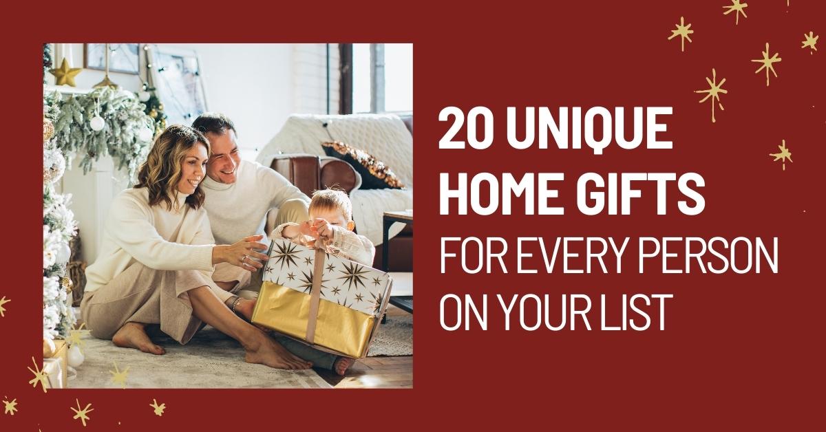 20 Unique Home Gifts for Every Person on Your List