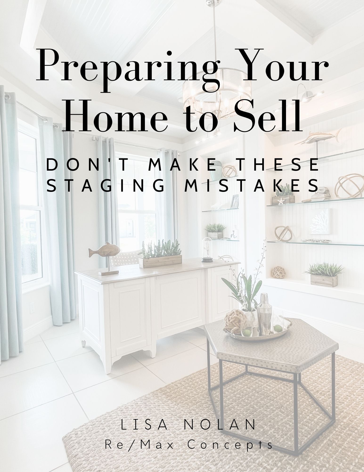 Preparing your home to sell, Don't Make these staging mistakes! 