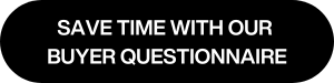 WebsiteButton_save time with our buyer questionnaire.png
