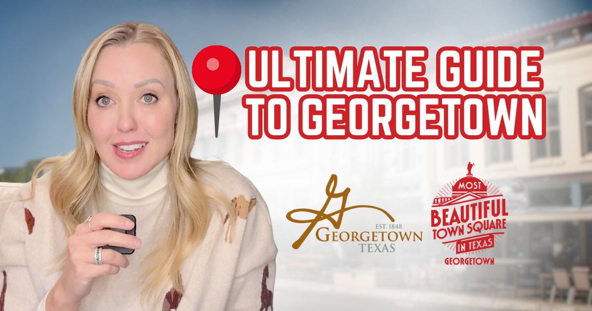 The Ultimate Local Guide to Georgetown TX for 2025