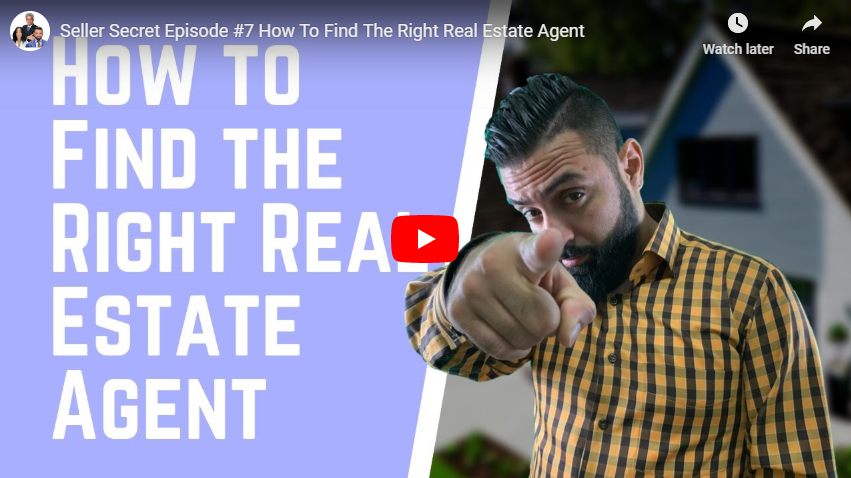 Seller Secret Episode #7 How To Find The Right Real Estate Agent YT play.PNG