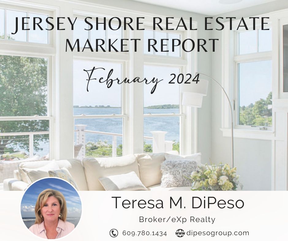 February Market Stats For Cape May County TERESA DIPESO JERSEY SHORE