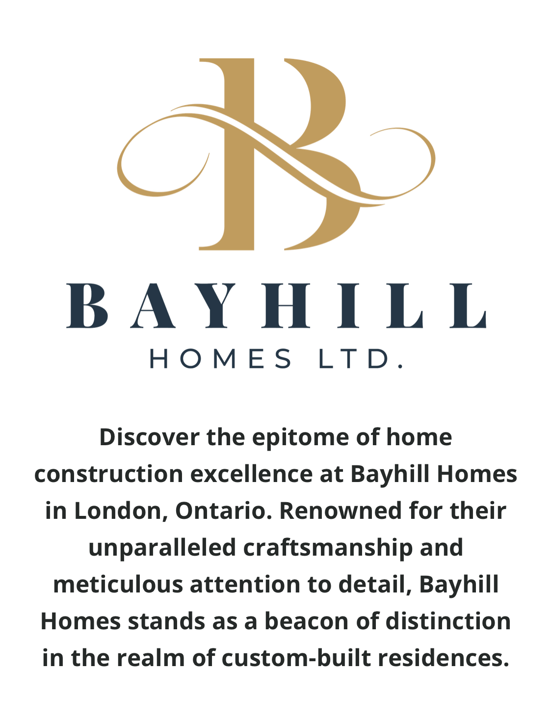 Proudly presenting Bayhill Homes