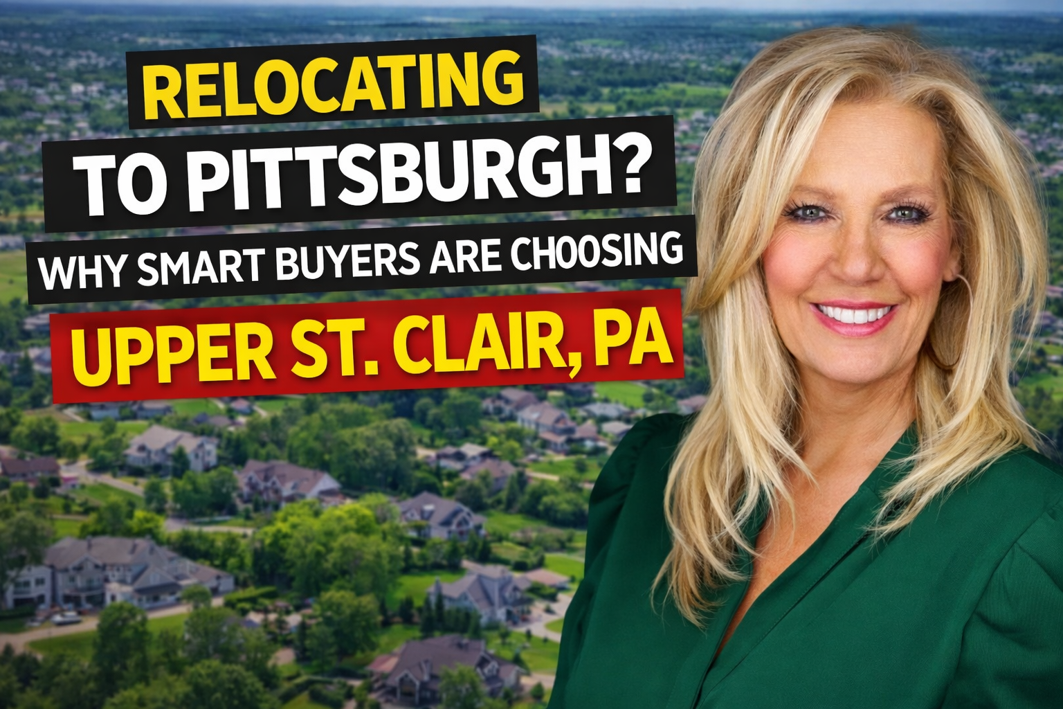 Relocating to Pittsburgh? Why Smart Buyers Are Choosing Upper St. Clair, PA