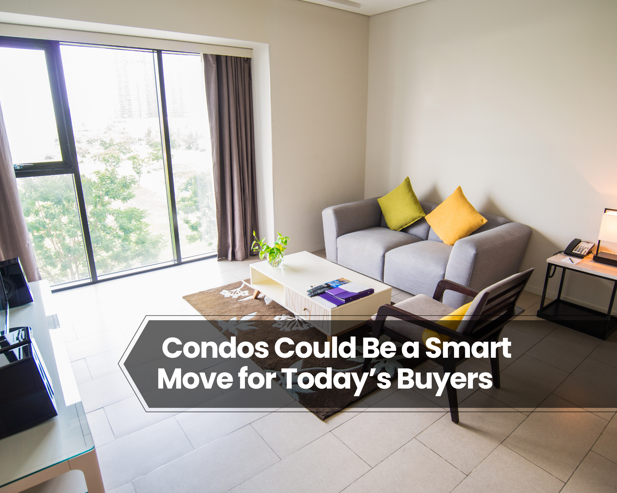 Condos Could Be a Smart Move for Today&rsquo;s Buyers
