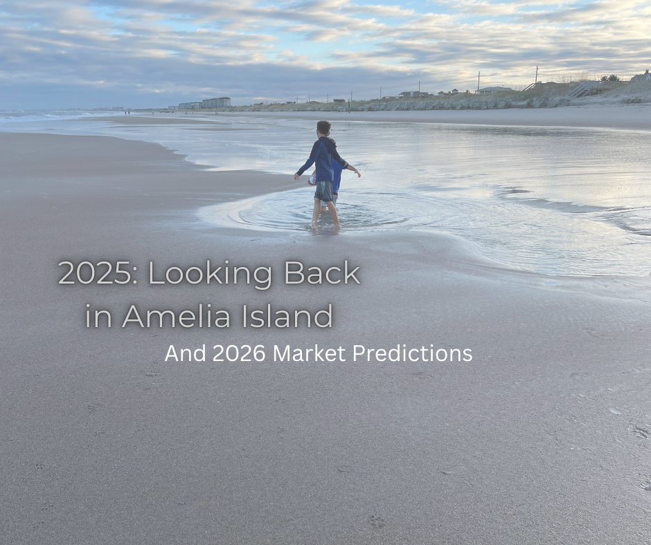 Fernandina Beach & Amelia Island Housing Market Update: What 2025 Told Us and What to Expect in 2026