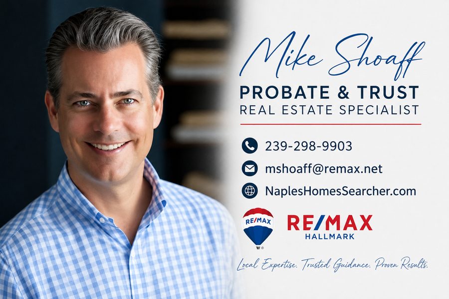 Mike Shoaff Probate and Trust Real Estate Specialist helping families sell inherited homes in Naples Florida