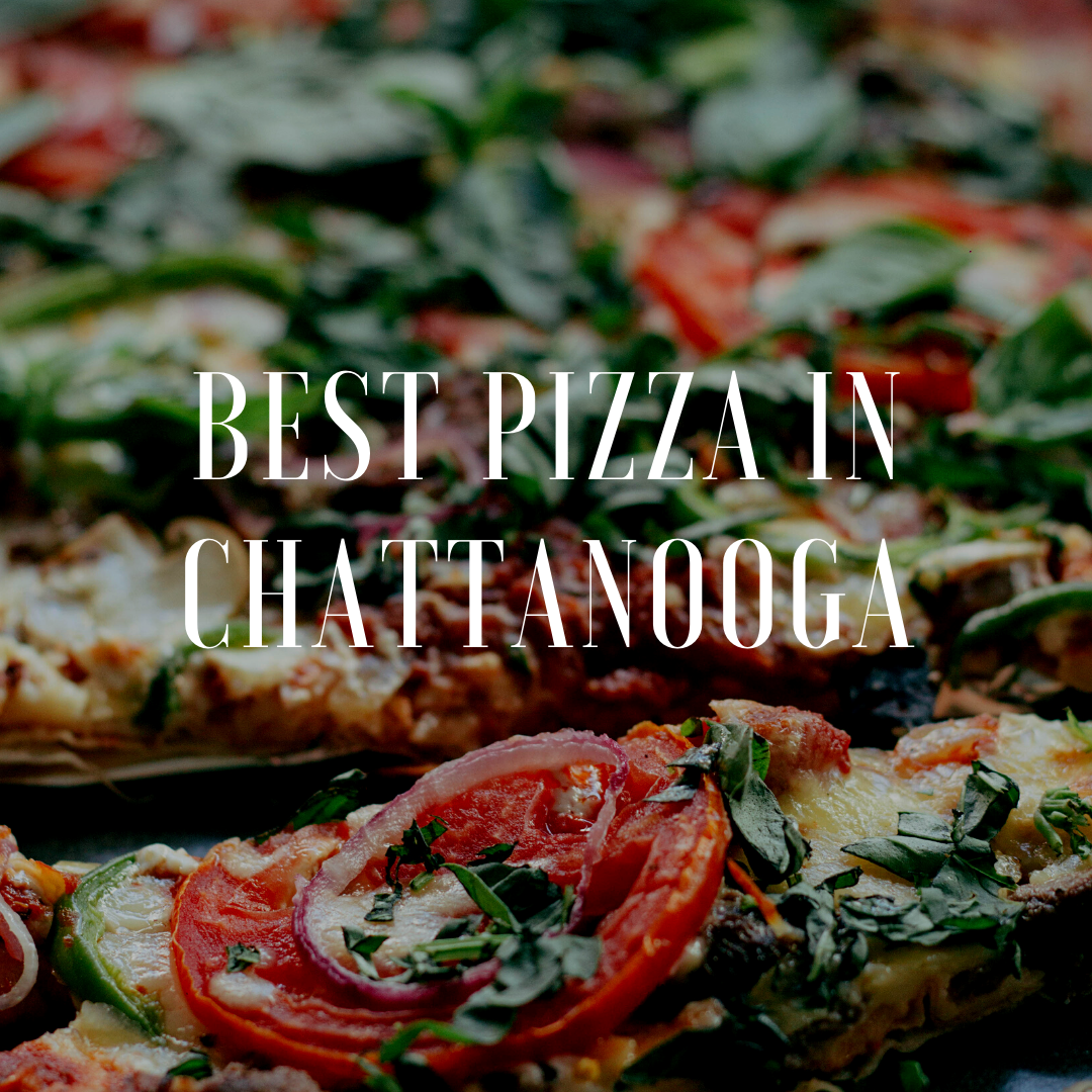 Best Pizza in Chattanooga