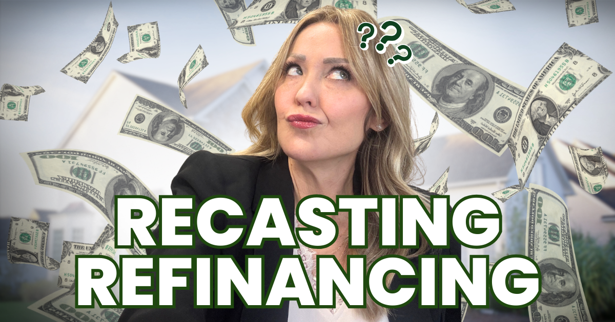 What Is Recasting and Refinancing - and How Can It Save You Thousands (or Even Hundreds of Thousands!)
