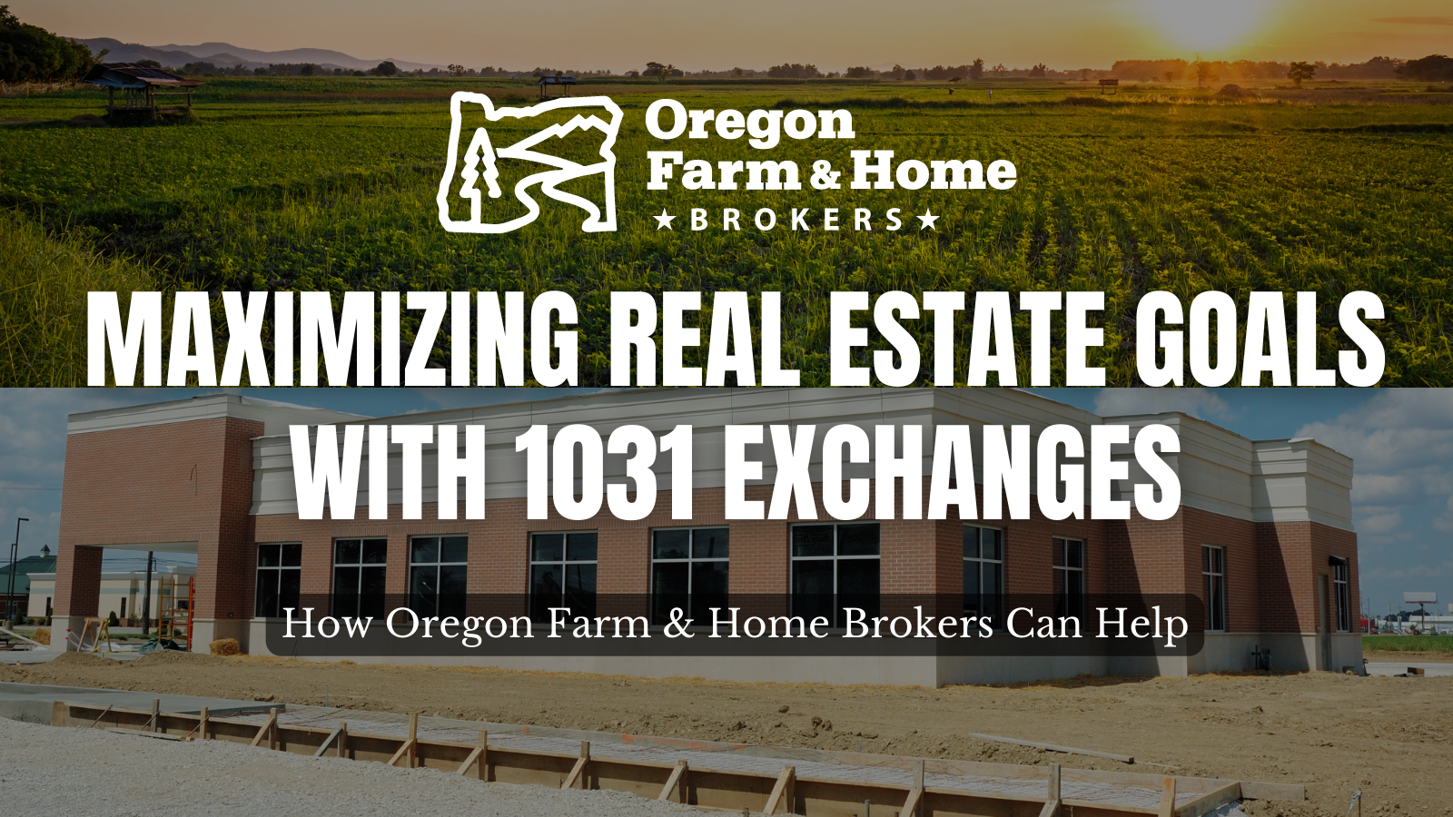 Maximizing Real Estate Goals With 1031 Exchanges