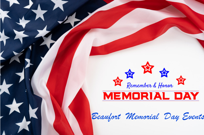 Memorial Day Weekend Events in the Beaufort area!