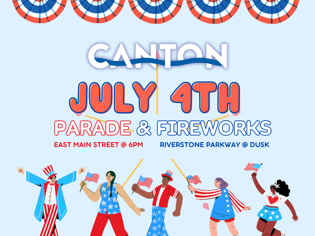 WHERE TO WATCH FIREWORKS IN CANTON , GA THIS JULY 4TH