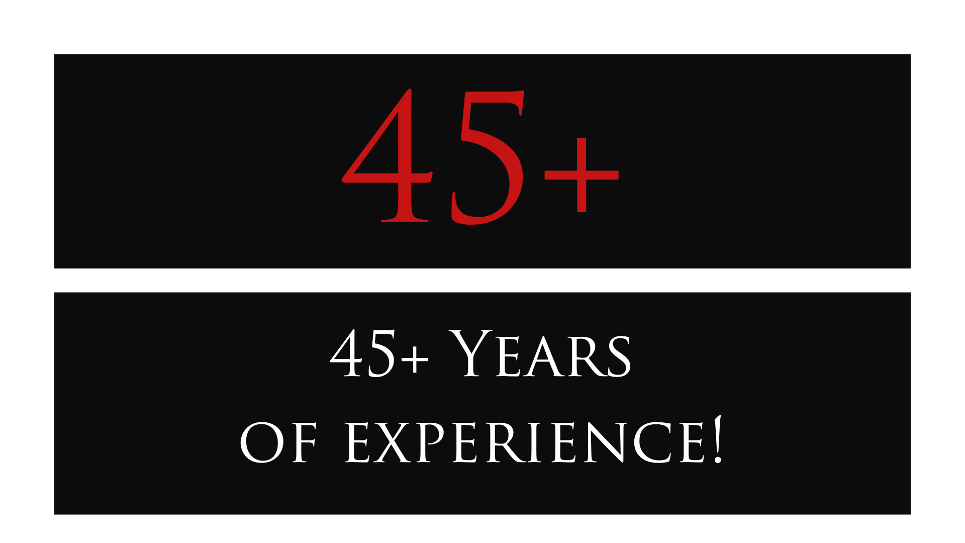 45+ Years of Experience .png