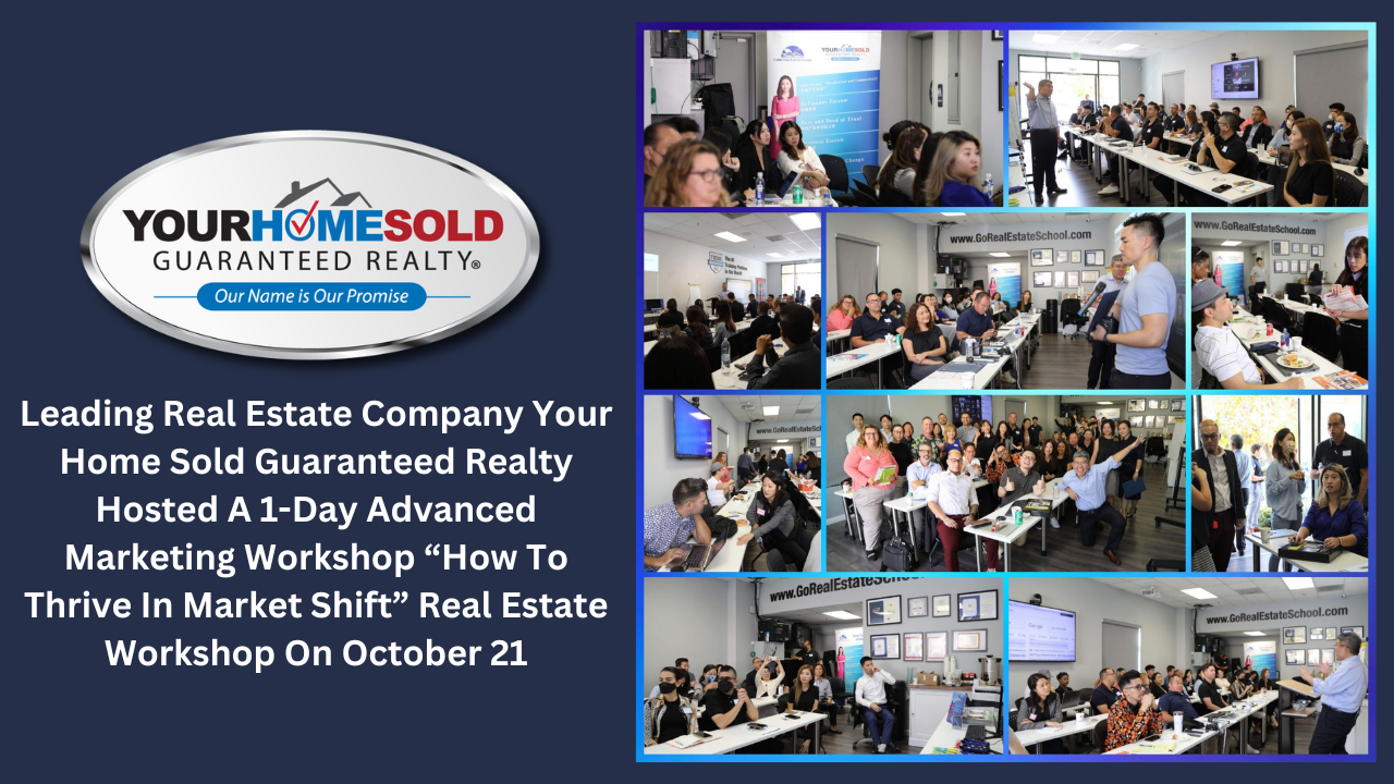 Leading-Real-Estate-Company-Your-Home-Sold-Guaranteed-Realty-Hosted-A-1-Day-Advanced-Marketing-Workshop-How-To-Thrive-In-Market-Shift-Real-Estate-Workshop-On-October-21-Updated.png