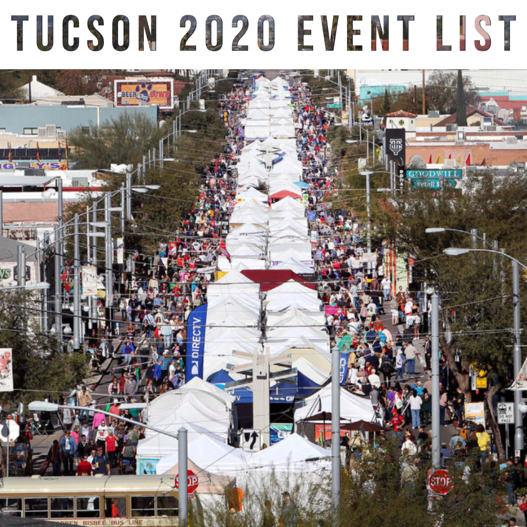 A Huge List of Tucson's Best 2020 Events Blog CXT Realty