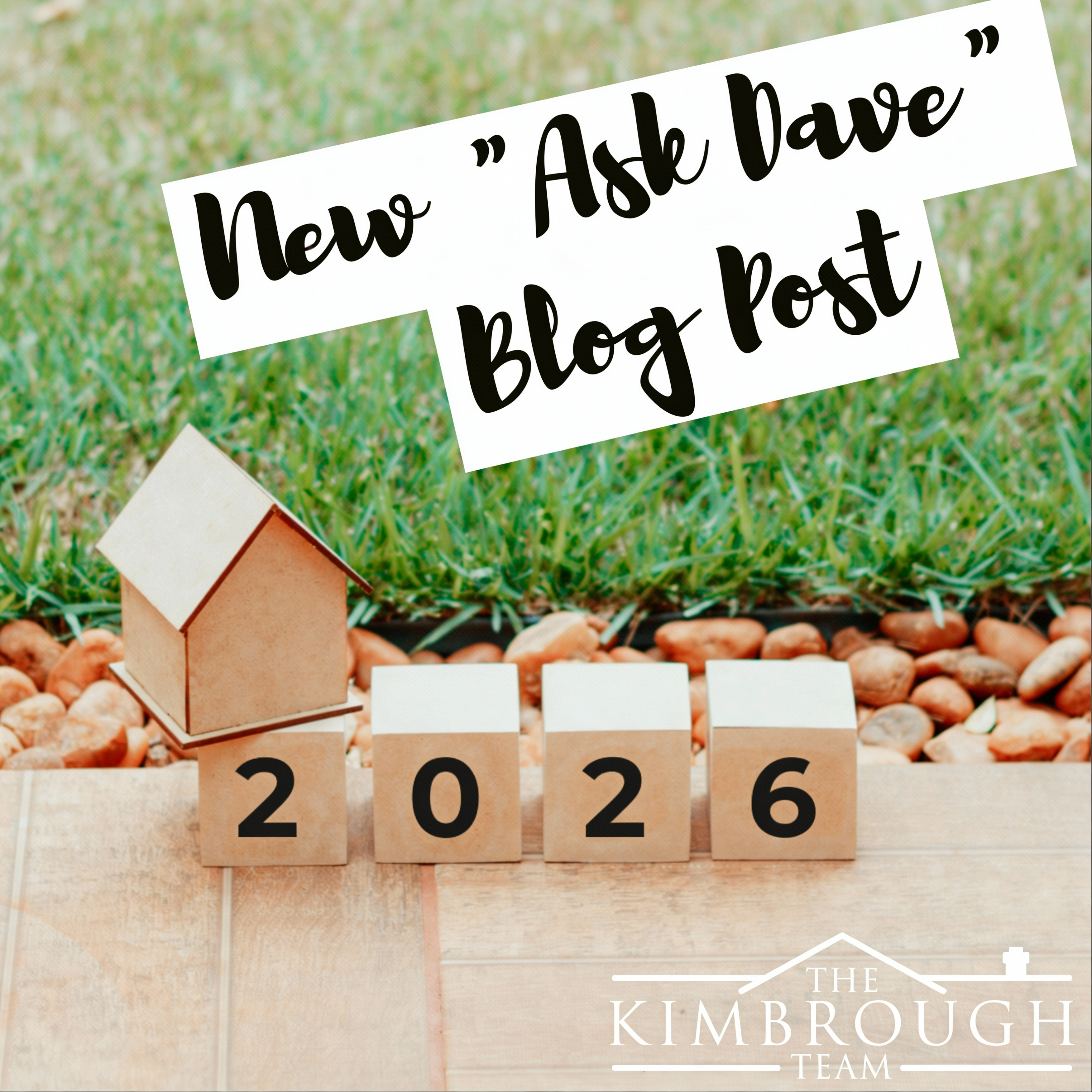 DAVE'S 2026 REAL ESTATE MARKET PREDICITIONS