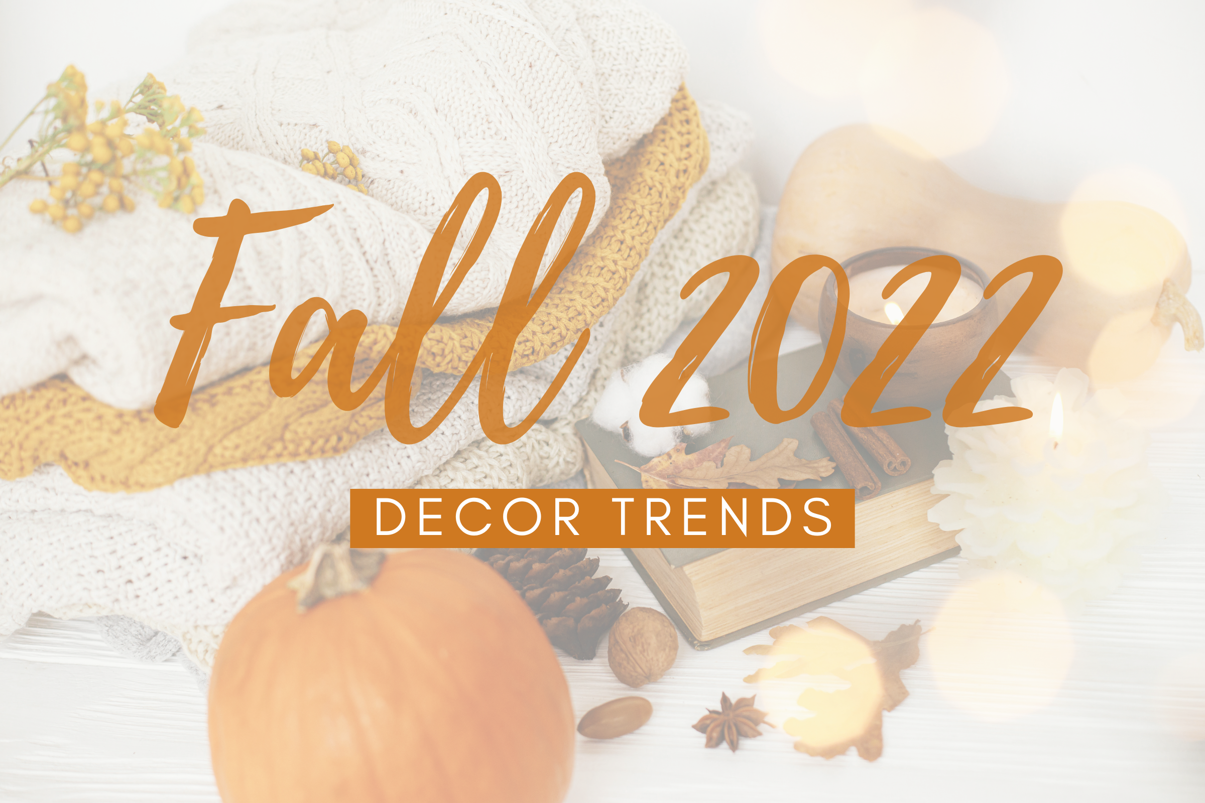 FALL IS COMING! TIME TO FRESHEN YOUR DECOR UP!