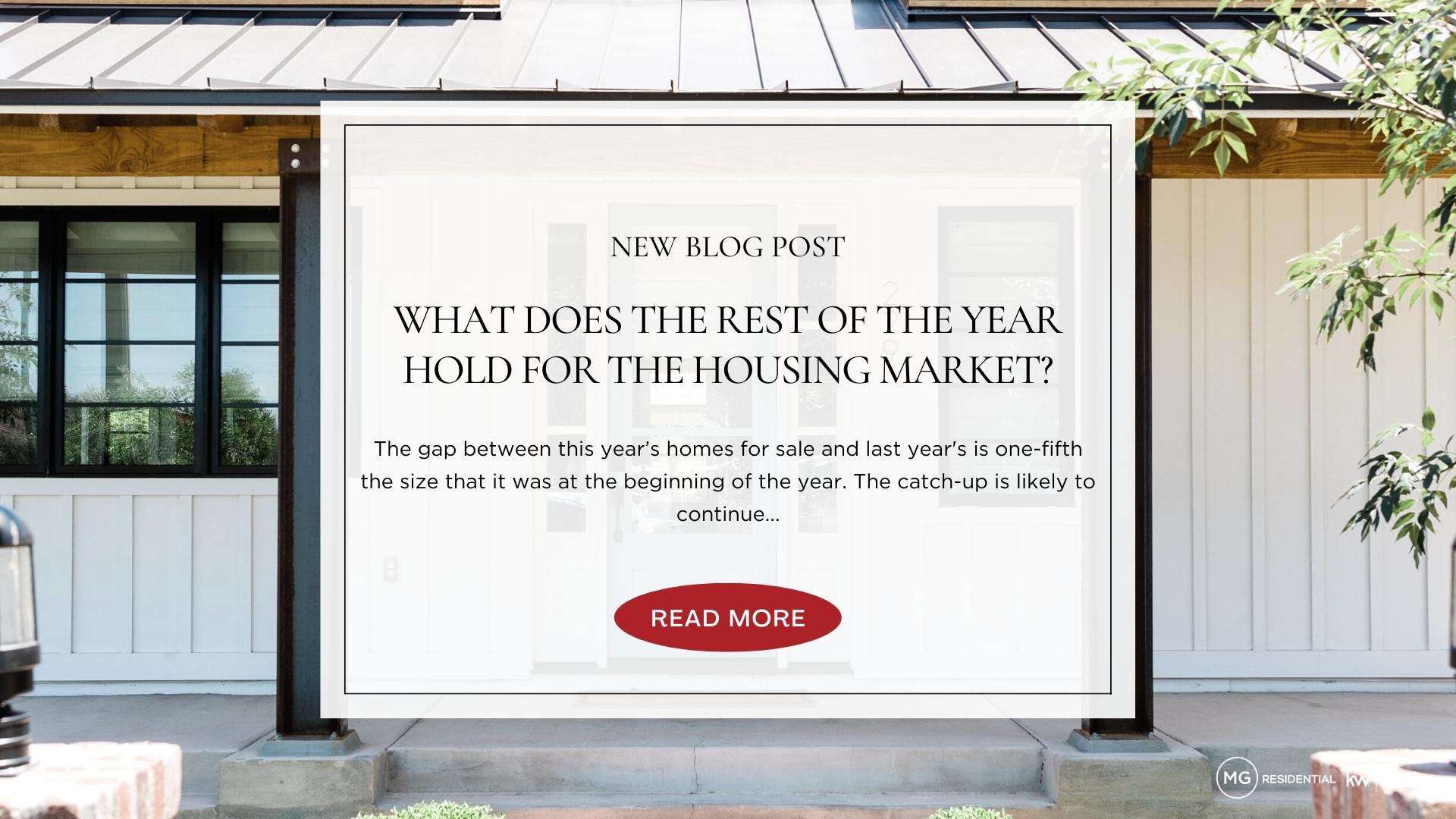 What Does the Rest of the Year Hold for the Housing Market?