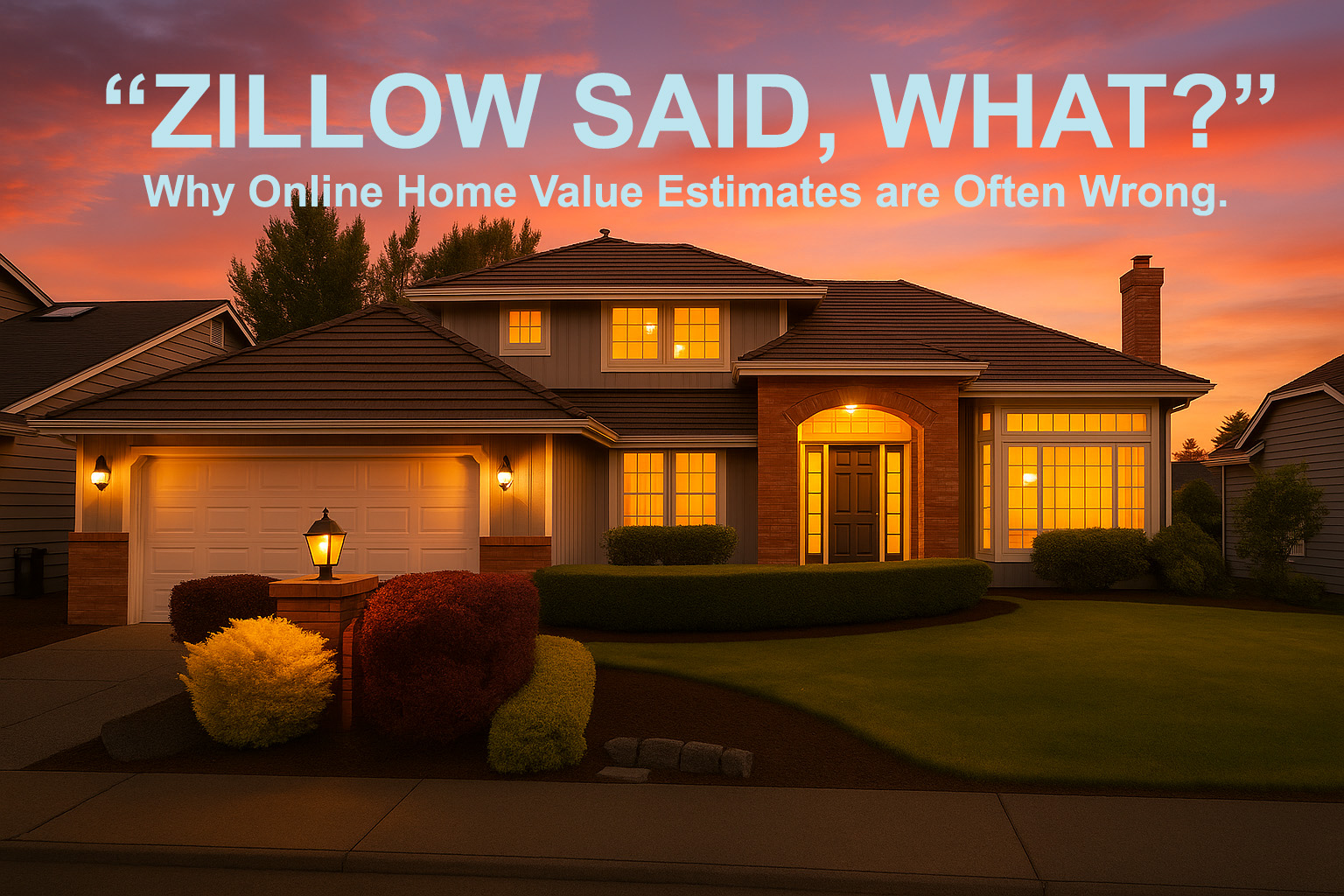 Zillow Said What? Why Online Estimates Are Often Wrong