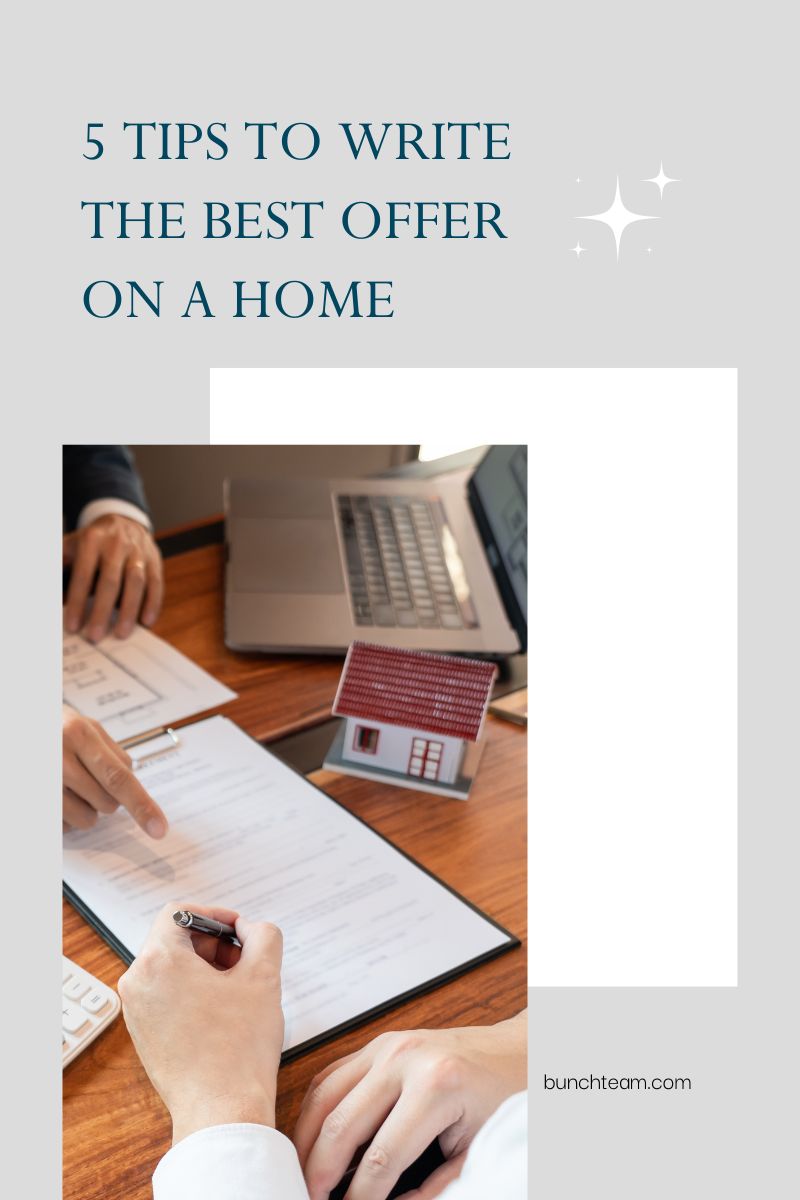 5 Tips to Write the Best Offer on a Home