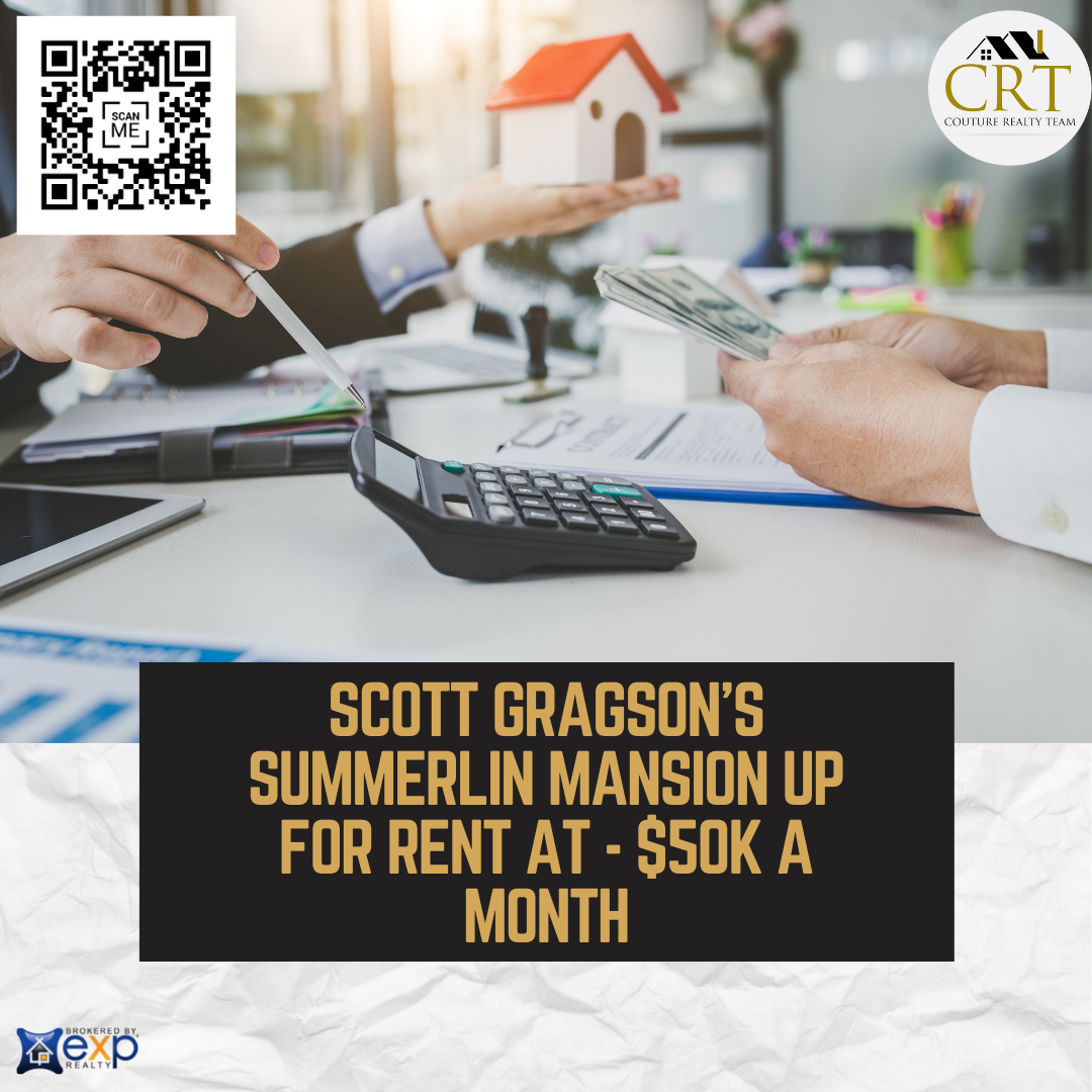 Scott Gragsons Summerlin mansion up for rent at  $50K a month.png
