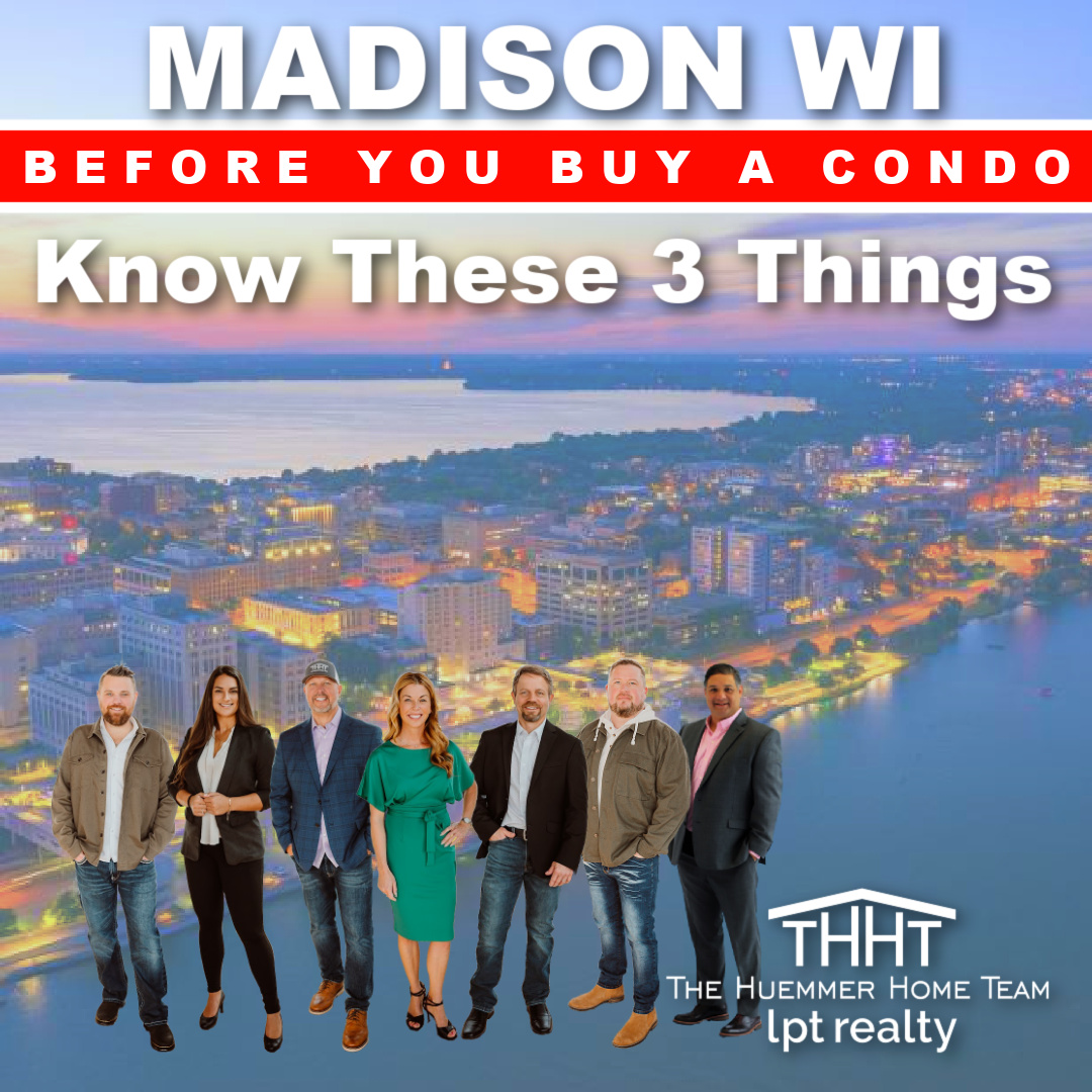 BEFORE YOU BUY A CONDO know these 3 Things; Condo in Madison, WI