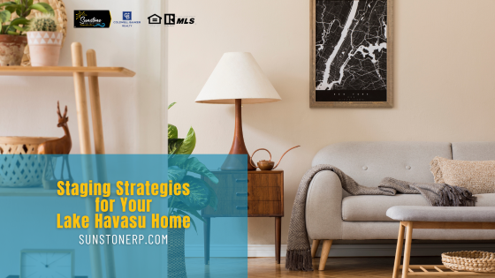 Staged homes sell faster and for more money than unstaged ones. So, use these staging strategies to get your Havasu home ready to sell.