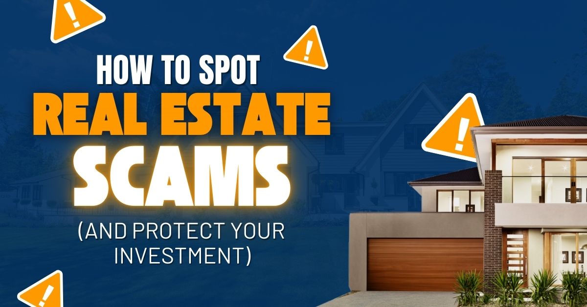 How to Spot Real Estate Scams (and Protect Your Investment) — Canada