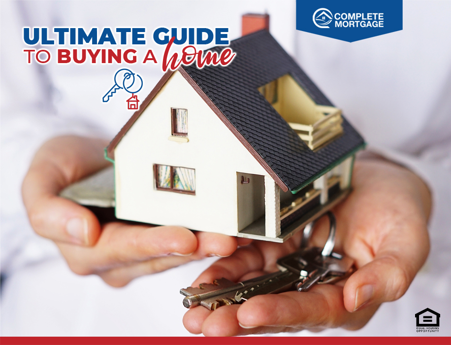 Ultimate Guide to Buying a Home with Complete Mortgage