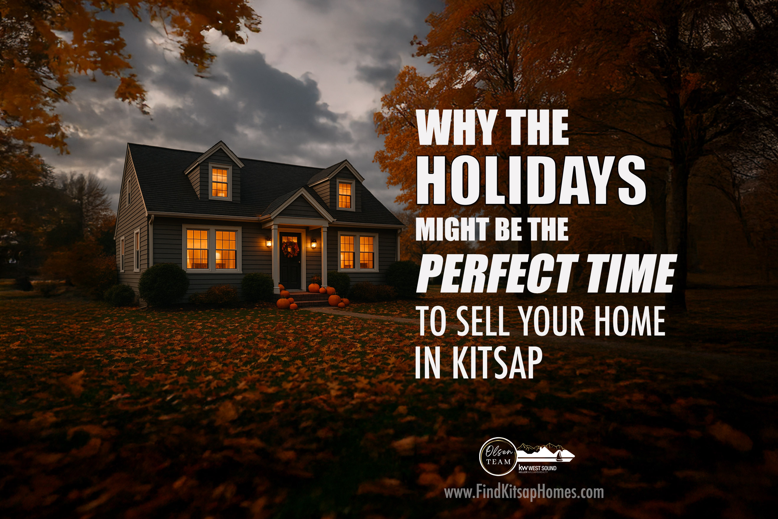Why the Holidays Might Be the Perfect Time to Sell Your Home in Kitsap County