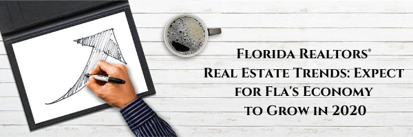 Florida Realtors® Real Estate Trends_ Expect for Fla's Economy to Grow in 2020.png