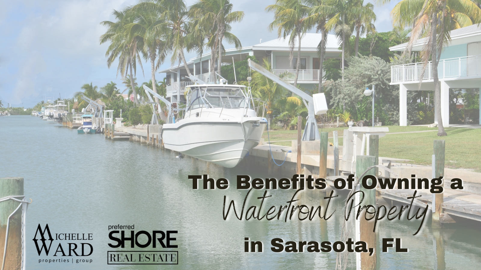 The Benefits of Owning a Waterfront Property in Sarasota, FL