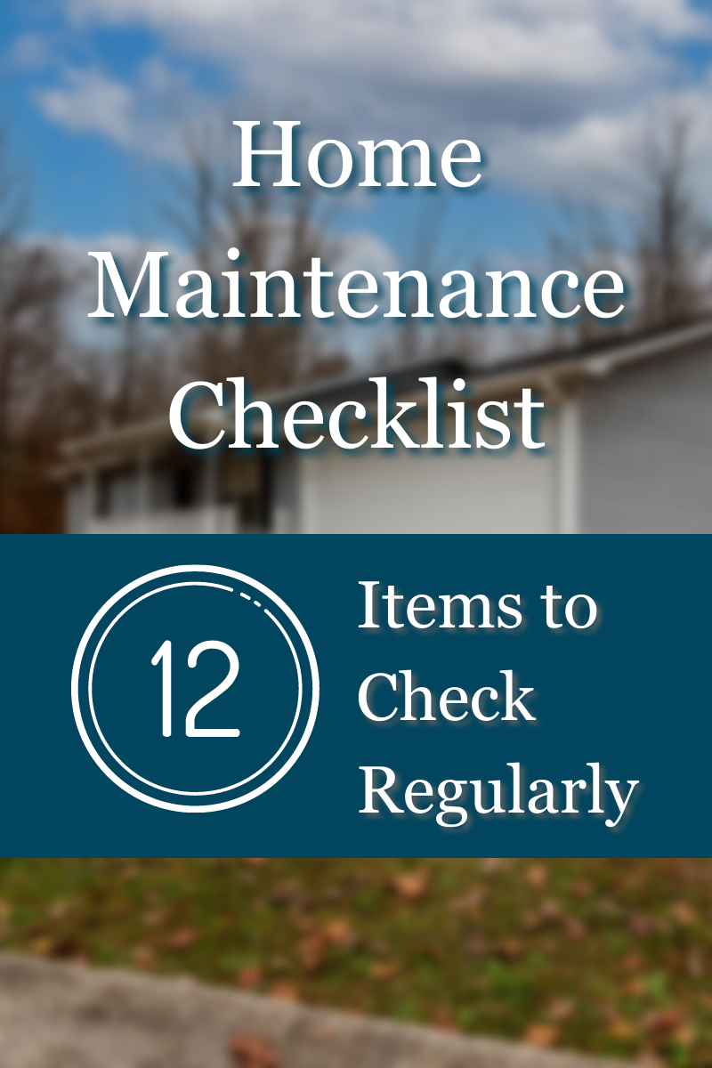 Home Maintenance Checklist - 12 Items to Check Regularly.jpg