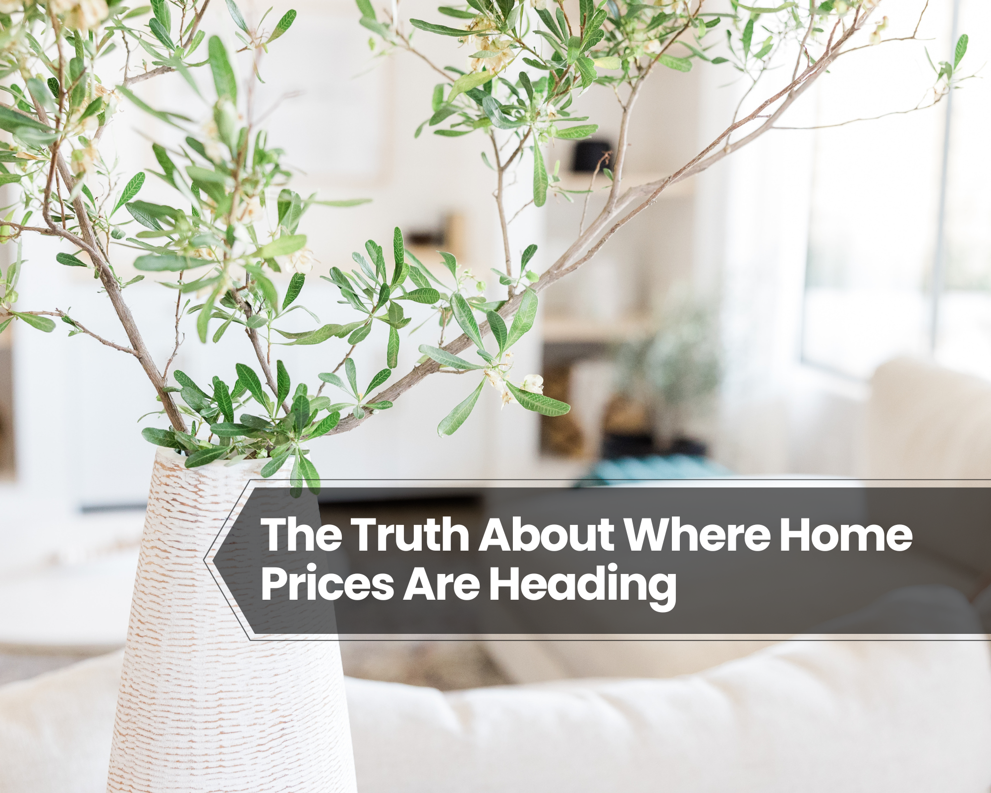 The Truth About Where Home Prices Are Heading
