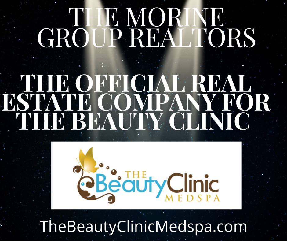 The Morine Group Realtors are the Official Real Estate Company for The Beauty Clinic MedSpa